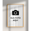 Quadro e Foto Personalizada - Personalize o seu quadro com a sua criatividade